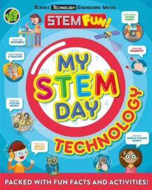 ■ My STEM Day - Technology : Packed with fun facts and activities!